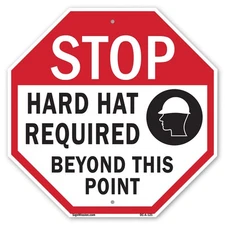 Stop Hard Hat Required Beyond Thi Octagon Sign Weather Resistant Made in the USA