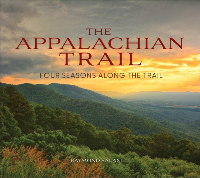 The Appalachian Trail by Raymond, III Salani (Hardback Book)