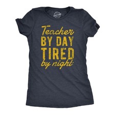 Womens Teacher By Day Tired By Night Funny Exhausted School Teaching Tee for