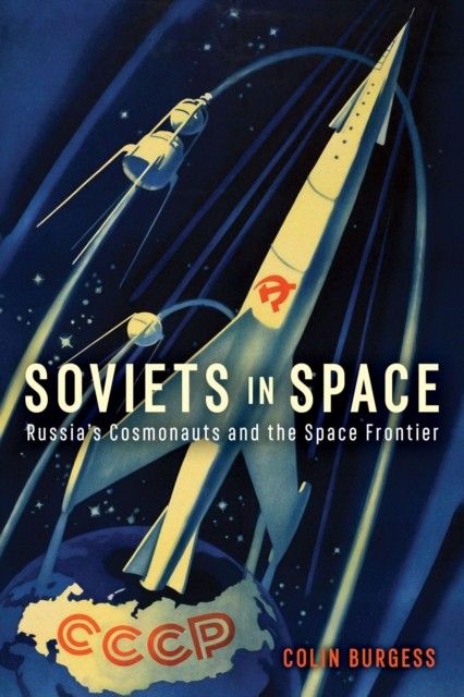 Soviets in Space : Russia's Cosmonauts and the Space Frontier by Colin ... - Image 4