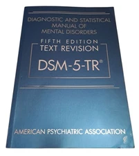 Diagnostic and Statistical Manual of Mental Disorders Text Revision Dsm 5 TR 5th