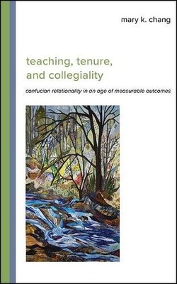 Mary K. Chang Teaching, Tenure, and Collegiality (Taschenbuch)
