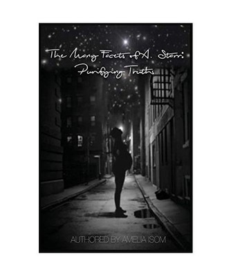 The Many Facets of A. Starr: Purifying Truths: Purifying Truths, Amelia Isom