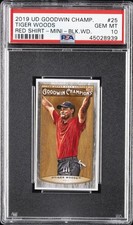2019 GOODWIN CHAMPIONS RED SHIRT-MINI-BLACK WOOD #25 TIGER WOODS #/8 PSA 10