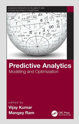 Predictive Analytics (Advanced Research in Reliability and System Assurance ...