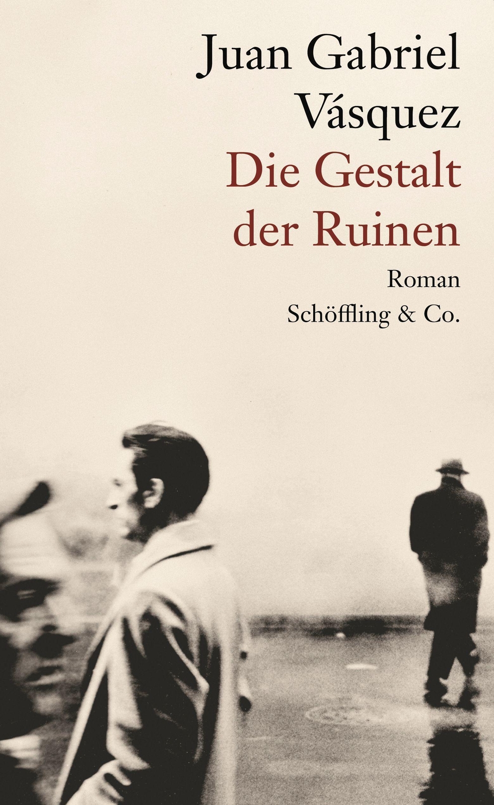 Thumbnail - Die Gestalt Der Ruinen | Roman | Juan Gabriel Vásquez | Deutsch | Buch