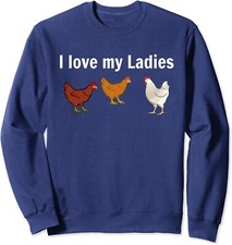 Funny Chicken Design Chicken Farmers I love My Ladies Unisex Crewneck Sweatshirt