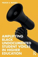 Amplifying Black Undocumented Student Voices In Higher Education | Russell