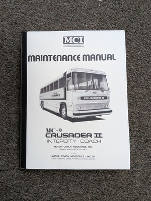 1979-1991 MCI MC-9 MC-9A MC-9B Crusader II Coach Bus Service Maintenance Manual