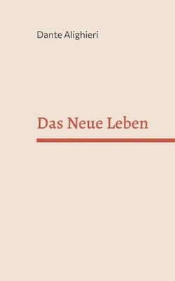Das Neue Leben by Dante Alighieri Paperback Book