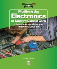 Julian Edgar Modifying the Electronics of Modern Classic Cars (Paperback)