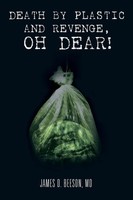 James D. Beeson MD | Death By Plastic And Revenge, Oh Dear! | Taschenbuch (2013)