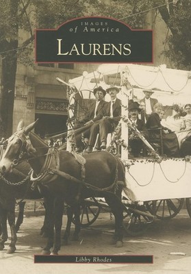 Laurens County (Images of America: South Carolina) by Libby Rhodes
