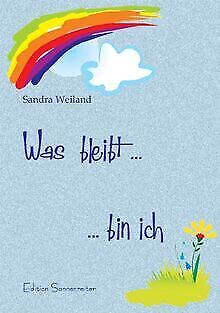 Was bleibt... bin ich von Weiland, Sandra | Buch | Zustand gut - Bild 1 von 1
