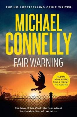 Fair Warning (Jack McEvoy) by Michael Connelly [Paperback, 480 pages]