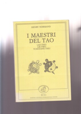 Normand I MAESTRI DEL TADO lao-tseu lie tchouang ecig