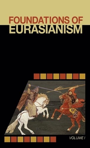 Thumbnail - Foundations Of Eurasianism (gebundene Ausgabe) (us Import)