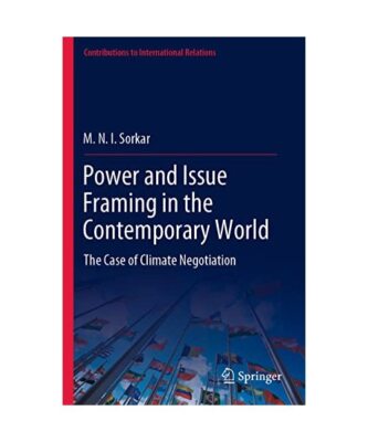 Power and Issue Framing in the Contemporary World: The Case of Climate Negotiati