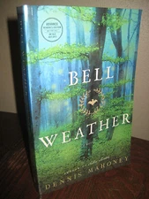 1st Edition Bell Weather Dennis Mahoney Advance Uncorrected Proof Fiction Novel