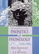 Introducing Phonetics and Phonology,S. J. Hannahs, Mike Davenpor