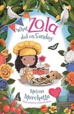 What Zola Did on Sunday by Melina Marchetta Paperback Book