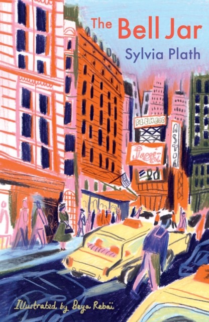 The Bell Jar The Illustrated Edition by Sylvia Plath (Hardback Book)