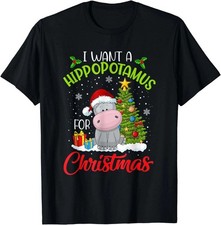 I Want A Hippopotamus For Christmas Funny Hippo T-Shirt S-5XL Q3213
