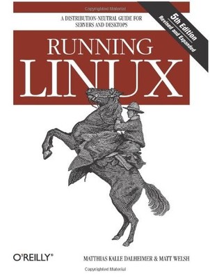 RUNNING LINUX: A DISTRIBUTION-NEUTRAL GUIDE FOR SERVERS By Matthias Kalle VG