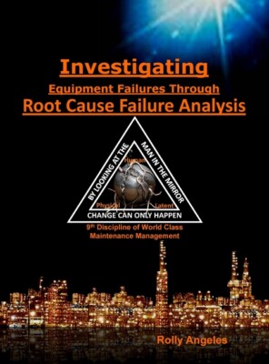 Investigating Equipment Failures Through Root Cause Failure Analysis: 9Th D...