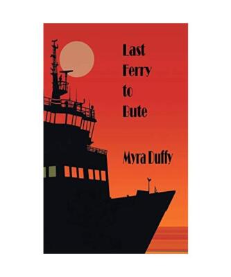 Last Ferry to Bute, Myra Duffy