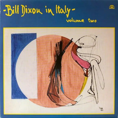 Bill Dixon In Italy - Volume Two + BOOKLET NEAR MINT Soul Note Vinyl LP