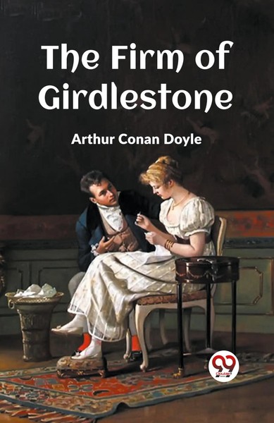 Arthur Conan Doyle | The Firm Of Girdlestone | Taschenbuch | Englisch (2024)-image