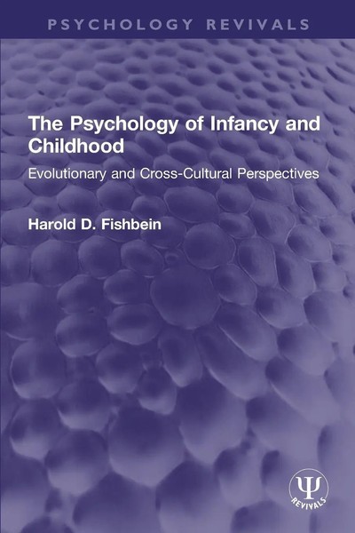 The Psychology Of Infancy And Childhood | Harold D. Fishbein | Taschenbuch-image