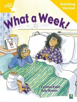 Rigby Star Guided Reading Yellow Level: What a Week Teaching Version | Englisch