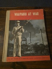 Waipahu At War: The War Record Of A Hawaiian Sugar Plantation Community, WWII 