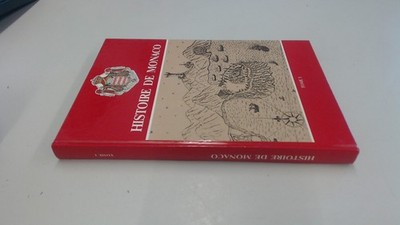 			Histoire De Monaco Tome I, J freu, R Novella, J.B Robert, Institu		