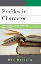 Profiles in Character: Twenty-Six Stories That Will Instruct and Inspire Teenage