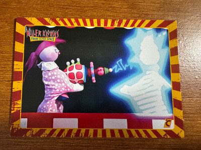 2023 Cardsmiths KILLER KLOWNS FROM OUTER SPACE #13 Zapped