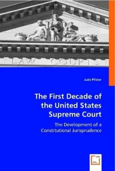 Jude Pfister | The First Decade Of The United States Supreme Court | Taschenbuch-image