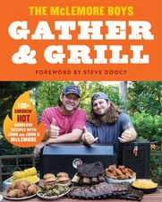 Gather and Grill: Southern Charm Meets Bold Flavors in this BBQ Cookbook