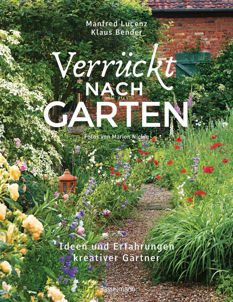 Thumbnail - Verrückt Nach Garten. Ideen Und Erfahrungen Kreativer Gärtner | 2020 |