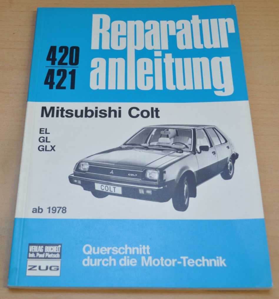 MITSUBISHI Colt EL GL GLX A150 1978 - 1981 Motor Bremsen Reparaturanleitung B420