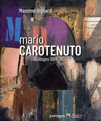 Massimo Bignard Mario Carotenuto. Collages 1964-1966. Ed (Paperback) (UK IMPORT)