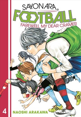 Sayonara, Football 4 Farewell, My Dear Cramer by Naoshi Arakawa (Paperback Book)