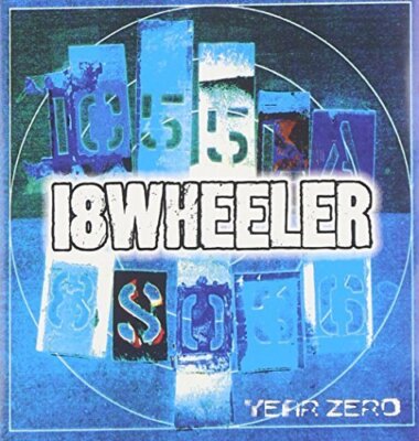 18 Wheeler Year zero (1997)  [CD]