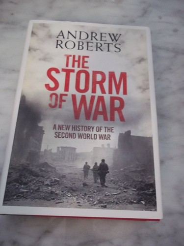 SIGNED - THE STORM OF WAR by Andrew Roberts - 1st HCDJ 2011 - FREE SHIPPING! - Imagen 3 de 9