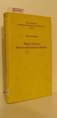 Markov Processes. Structure and Asymptotic Behavior. Rosenblatt, Murray:
