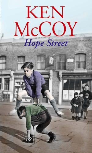Hope Street By Ken McCoy. 9780749956936