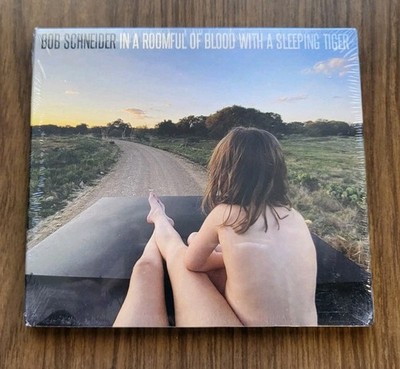 Bob Schneider - In A Roomful Of Blood With A Sleeping Tiger CD 2021 Sealed