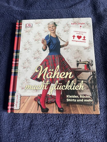 Buch: Nähen macht glücklich - Karin Ziegler (Gebundene Ausgabe)